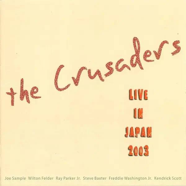 CD The Crusaders Live In Japan 2003 P.R.A. Records - Bild 1 von 1