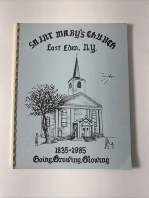 1985 Saint Mary’s Catholic Church East Eden, NY 150 Year Anniv History Buffalo Foto 1 de 4