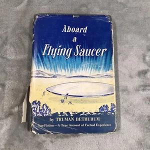 Aboard A Flying Saucer by Truman Bethurum (1954, Hardcover) DJ Acceptable - Picture 1 of 10