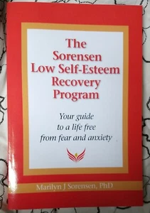 Marilyn J Sorensen - LOW SELF-ESTEEM RECOVERY PROGRAM - Picture 1 of 1