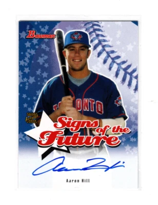 Bowman Signs of the Future 2004 Aaron Hill #SOF-AH automático Toronto Blue Jays Foto 1 de 2