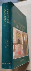 La Civilisation des Arabes Gustave Le BON éd Sycomore 1984 - Imagen 1 de 13