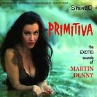 MARTIN DENNY Primitiva / Forbidden Island CD New 8436559463522