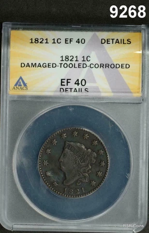 1821 LARGE CENT MINTAGE 389,000!ANACS CERTIFIED EF40 DAMAGED CORRODED  #9268 Cover