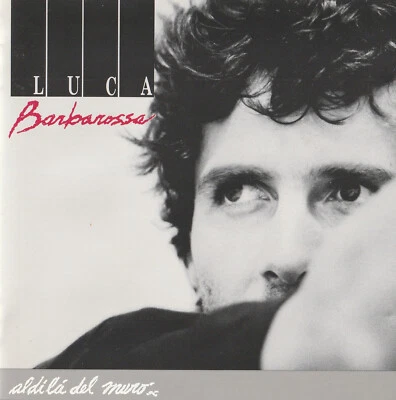 Luca Barbarossa - Al Di  Là Del Muro / Pop - Bild 1 von 3