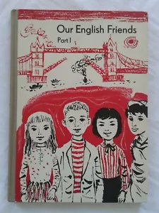 Fibel Englisch Our English Friends Part I, englisches DDR-Lehrbuch 1964 - Bild 1 von 4
