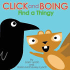 Click and Boing: Find A Thingy By Robin McCauley-Lynch - New Copy - 978198614...
