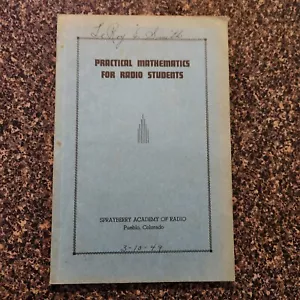 Vintage 1946 Practical Mathematics For Radio Students Sprayberry Academy 4th - Foto 1 di 5