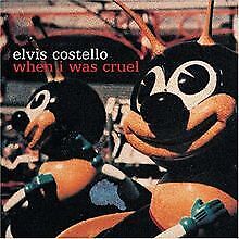 When I Was Cruel [UK-Import] von Elvis Costello | CD | Zustand sehr gut