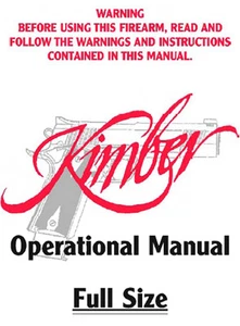 Kimber 1911 Full Size Pistol Instruction and Maintenance Manual - All Calibers - Bild 1 von 1