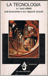 LA TECNOLOGIA- EFFETTI SU ECONOMIA E RAPPORTI SOCIALI - OPEN UNIVERSITY - 1979 - Foto 1 di 1