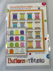 Me and My Sister Designs Quilt Pattern -Buttons & Thread NEW!
