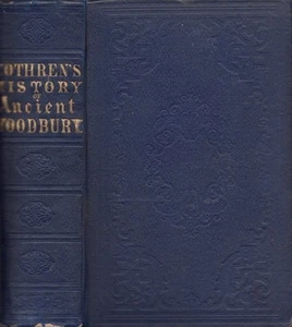 William Cothren / History of Ancient Woodbury Connecticut From the First 1st ed - Picture 1 of 1