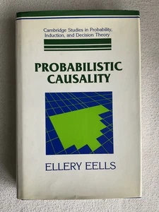 “Probabilistic Causality” by Ellery Eells H/B Book With Dust Jacket, 1991 - Picture 1 of 24