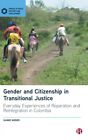 Gender And Citizenship In Transitional Justice By Weber Sanne University Of Bir