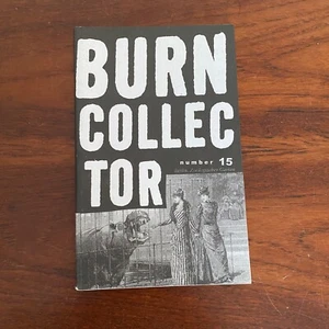 BURN COLLECTOR 15 - by Al Burian - Zine - Fanzine - Personal Writings - Reviews - Imagen 1 de 2
