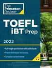 Princeton Review TOEFL IBT Prep avec pistes audio/écoute, 2022 : pratique...