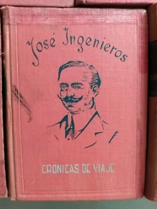 Jose Ingenieros - Cronicas de viaje 1905 1906 - (1951) - Imagen 1 de 3