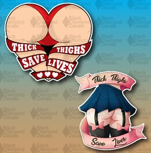 Thick Thighs Save Lives REFLECTIVE HOLOGRAPHIC Anime Thicc Booty Girl Sticker - Picture 1 of 6