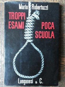 Troppi esami poca scuola - Robertazzi - Longanesi & C.,1961 - R - Picture 1 of 1