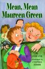Mean, Mean Maureen Green By Cox, Judy