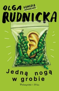 Jedną nogą w grobie - Olga Rudnicka - Polish Book - POLSKA KSIĄŻKA - Foto 1 di 1