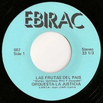 Orquesta La Justicia - Las Frutas Del Pais/Borinquen Es Mia - 7" 33 RPM's EBIRAC - Image 1 of 2