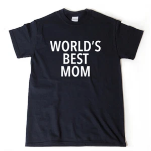 World's Best Mom T-shirt Mother Mum Mommy Mother's Day Short Sleeve Tee Shirt - Picture 1 of 2