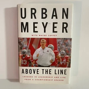 🌟 Seltenes signiertes Buch von Urban Meyer - Above the Line - ein Must-Have für jeden Fan 🌟 - Bild 1 von 4