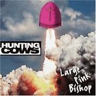 Hunting Cows | CD | Large pink bishop (1997)