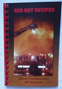 Red Hot Recipes Tallman Fire Department 100th Anniversary 2009 Spiral Cookbook - Picture 1 of 3