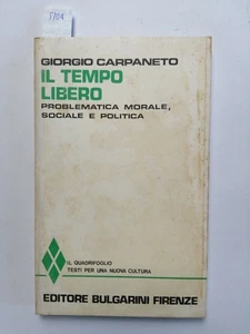 El Tiempo Libre Problema Moral, Social - G. CARPANETO 1973 Bulgarini - Imagen 1 de 3