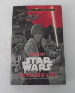 Star Wars Die Waffe eines Jedi, Jason Fry HC DJ 2015/1. Auflage Disney/Lucas Film - Bild 1 von 14
