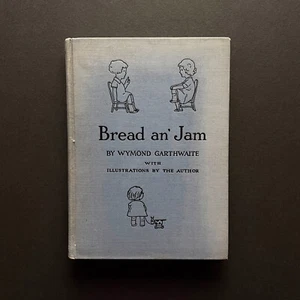 1928 Bread An' Jam Poetry Book For Children • Wymond Garthwaite • Rare Hardbound - Imagen 1 de 11