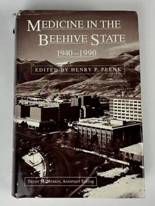 MEDICINE IN THE BEEHIVE STATE 1940-1990 BY HENRY P. PLENK signed 1st ed - Imagen 1 de 17