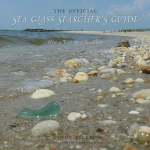 The Official Sea Glass Searcher's Guide: How to Find Your Own Treasures f (USED) - Picture 1 of 1
