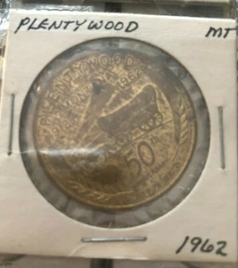 PLENTYWOOD 50TH ANNIVERSARY - 50C 1962 MONTANA COIN ACCEPTABLE CONDITION - Picture 1 of 2