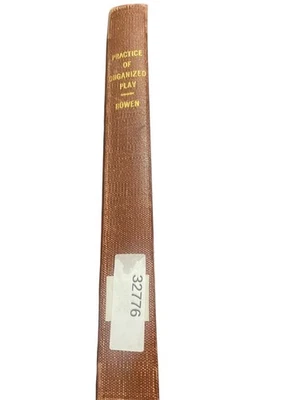 The Practice of Organized Play Bowen 1926 First Edition Sports Education Foto 1 de 4
