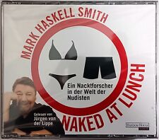 Mark Haskell Smith - Naked At Lunch (2016) NEU, Jürgen von der Lippe, CD-Hörbuch