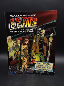 Wally Wood EERIE Tales of Crime & Horror complete non-EC 1950s comic books TPB