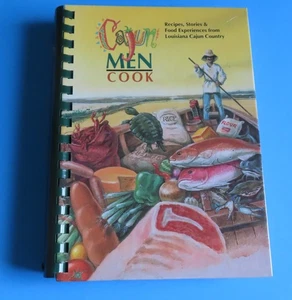 Cajun Men Cook Cookbook Louisiana Cajun Country - Picture 1 of 11