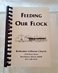 Redeemer Lutheran Church Woodstock Illinois Feeding Our Flock Spiral Cookbook - Imagen 1 de 4