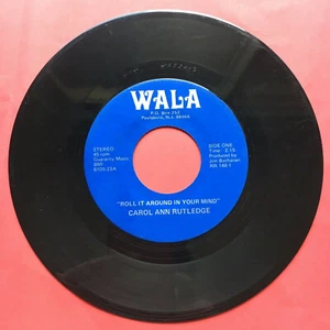 ROLL IT AROUND IN YOUR MIND CAROL ANN RUTLEDGE STEREO 45 VINYL RECORD WALA - Picture 1 of 4