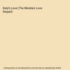 Katy's Love (The Meisha's Love Sequel), Dorita Kornelsen