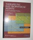 Therapeutic Electrophysical Agents: Evidence Behind Practice By Alain Yvan Bela