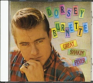 Dorsey Burnette - Great Shakin' Fever (CD) - Rock & Roll - Picture 1 of 6