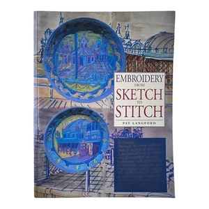 Embroidery From Sketch To Stitch by Pat Langford (1996) Craft Book Sewing Design - Bild 1 von 14