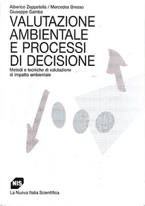 Valutazione ambientale e processi di decisione. Metodi e tecniche di valutazione - Imagen 1 de 1