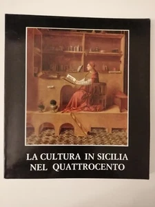 LA CULTURA IN SICILIA NEL QUATTROCENTO - DE LUCA EDITORE - Picture 1 of 1