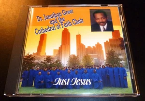 DR. JONATHAN GREER & THE CATHEDRAL OF FAITH CHOIR "Just Jesus" (CD 1993) VG OOP - Picture 1 of 8